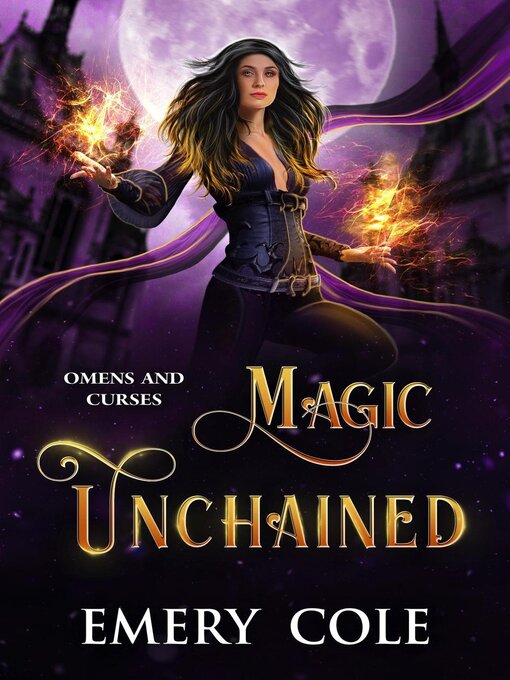Title details for Magic Unchained by Emery Cole - Available